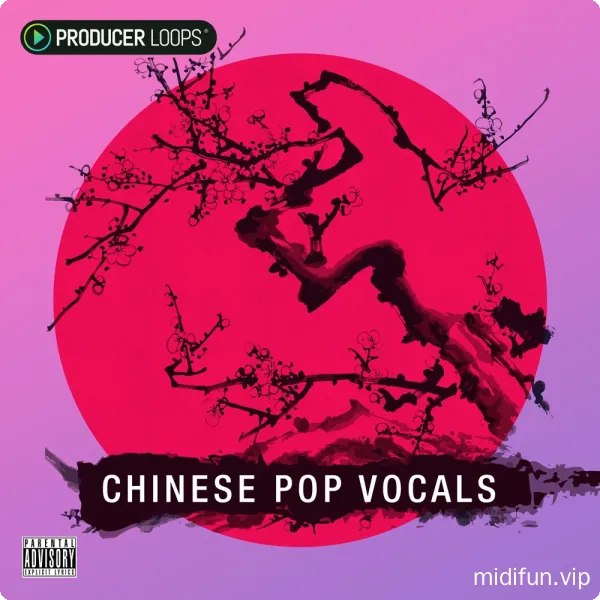 中国流行人声音色采样包 Producer Loops Chinese Pop Vocals Vol 1-1